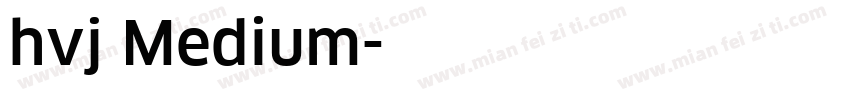 hvj Medium字体转换